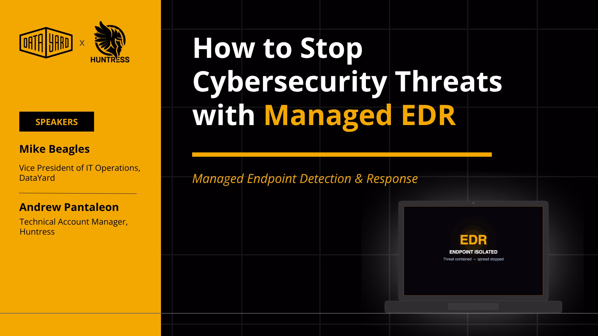 DataYard and Huntress managed EDR partnership — 24/7 SOC team monitoring and responding to endpoint threats